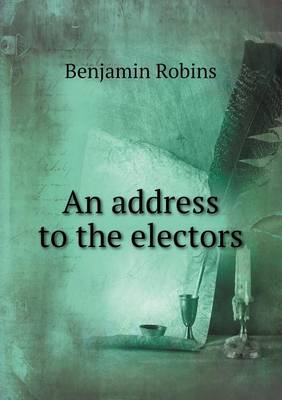 Book cover for An address to the electors