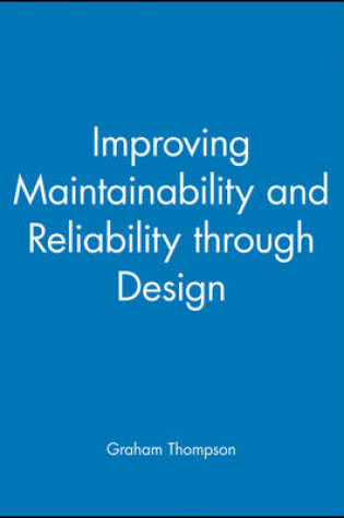 Cover of Improving Maintainability and Reliability through Design
