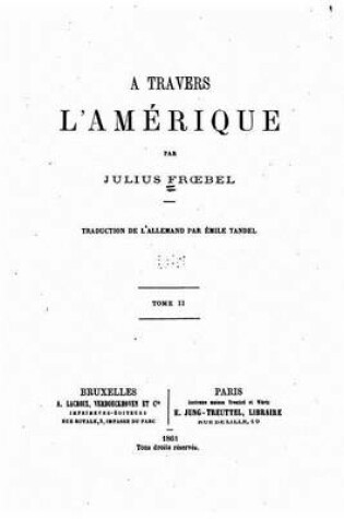 Cover of A Travers l'Amerique - Tome II