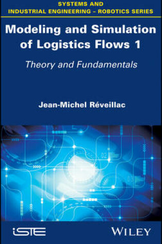 Cover of Modeling and Simulation of Logistics Flows 1