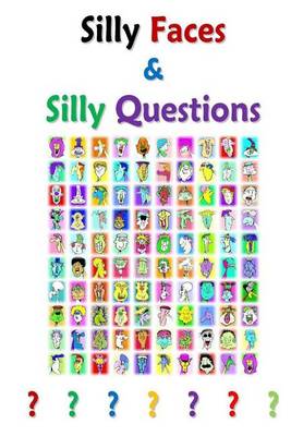 Book cover for Silly Faces and Silly Questions