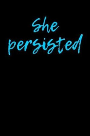 Cover of She Persisted