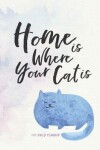 Book cover for 2019 Daily Planner; Home Is Where Your Cat Is