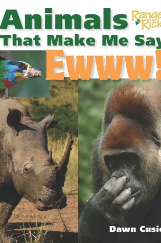 Cover of Animals That Make Me Say Ewww! (National Wildlife Federation)