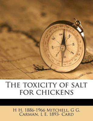 Book cover for The Toxicity of Salt for Chickens