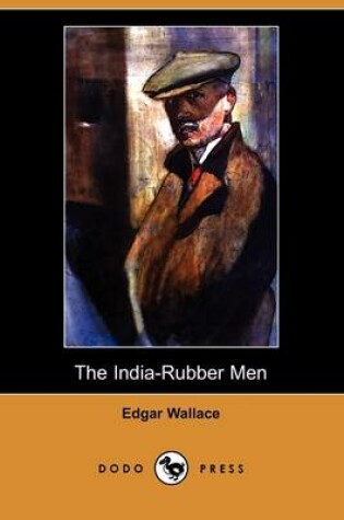 Cover of The India-Rubber Men (Dodo Press)