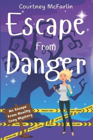 Cover of Escape from Danger