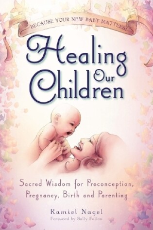 Cover of Healing Our Children