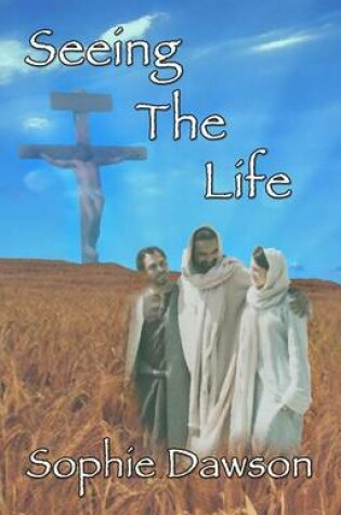 Cover of Seeing the Life