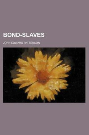 Cover of Bond-Slaves