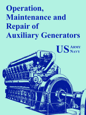 Book cover for Operation, Maintenance and Repair of Auxiliary Generators