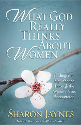Book cover for What God Really Thinks about Women