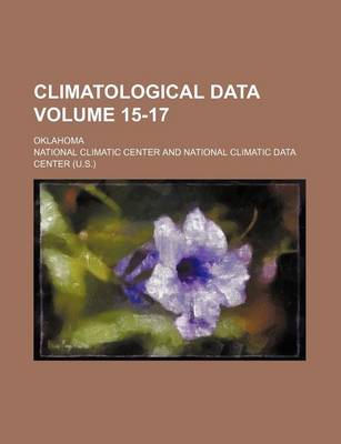 Book cover for Climatological Data Volume 15-17; Oklahoma