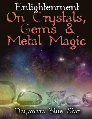 Book cover for Enlightenment on Crystals, Gems, and Metal Magic