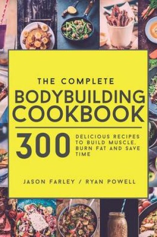 Cover of The Complete Bodybuilding Cookbook