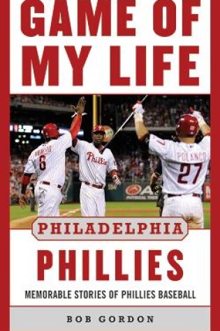 Cover of Game of My Life Philadelphia Phillies