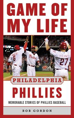 Book cover for Game of My Life Philadelphia Phillies