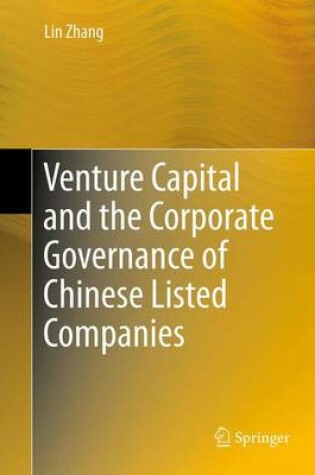 Cover of Venture Capital and the Corporate Governance of Chinese Listed Companies