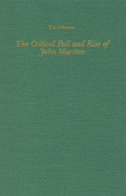 Book cover for The Critical Fall and Rise of John Marston