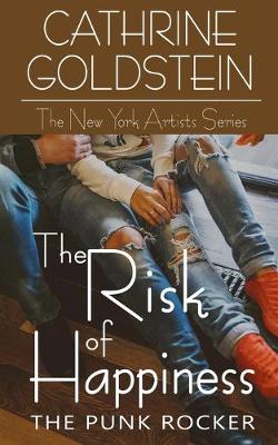 The Risk of Happiness by Cathrine Goldstein