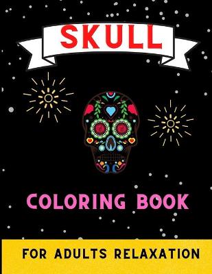 Book cover for Skull coloring book for adults relaxation