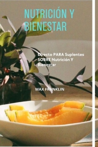 Cover of Nutrici�n Y Bienestar