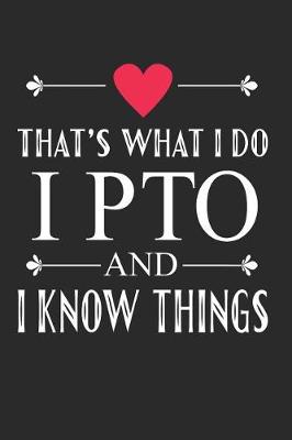 Book cover for I PTO and I Know Things