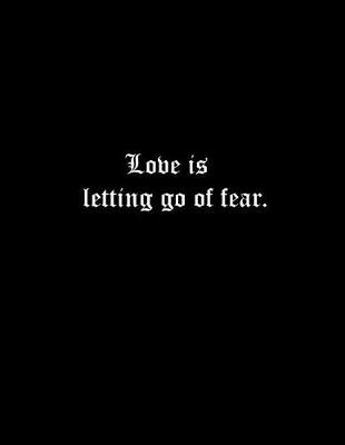 Book cover for Love is letting go of fear