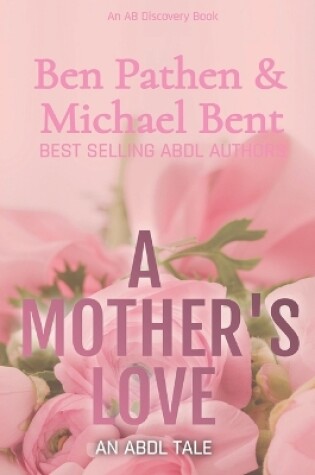 Cover of A Mother's Love