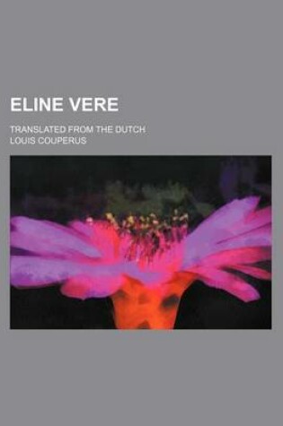 Cover of Eline Vere; Translated from the Dutch