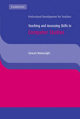 Cover of Teaching and Assessing Skills in Computer Studies