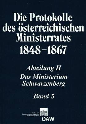 Book cover for Die Protokolle Des Osterreichischen Ministerrates 1848-1867. Abteilung II