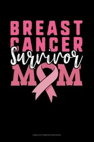 Cover of Breast Cancer Survivor Mom