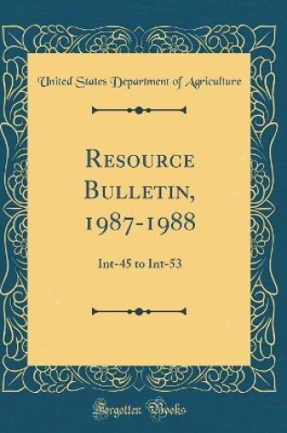 Cover of Resource Bulletin, 1987-1988: Int-45 to Int-53 (Classic Reprint)