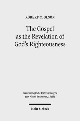 Cover of The Gospel as the Revelation of God's Righteousness