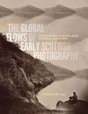 Book cover for The Global Flows of Early Scottish Photography