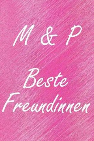 Cover of M & P. Beste Freundinnen