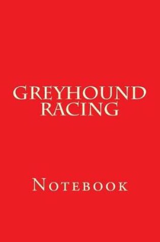 Cover of Greyhound Racing