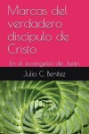 Book cover for Marcas del Verdadero Discipulo de Cristo