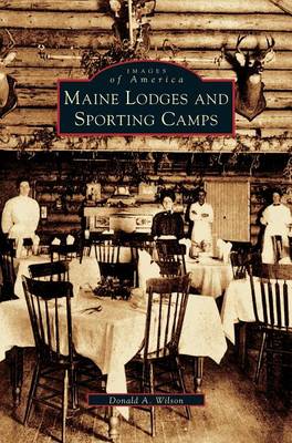 Book cover for Maine Lodges and Sporting Camps