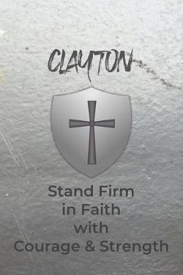 Book cover for Clayton Stand Firm in Faith with Courage & Strength