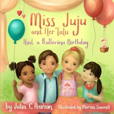 Book cover for Miss Juju and Her Tutu Host a Ballerina Birthday