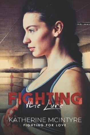 Cover of Fighting the Lure