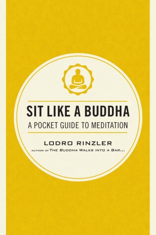 Cover of Sit Like a Buddha