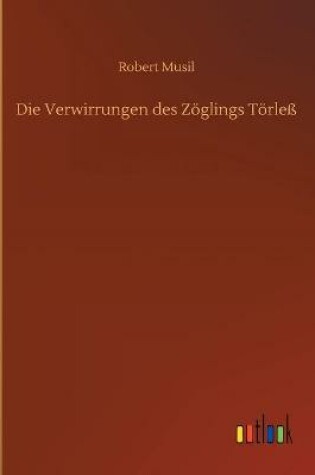 Cover of Die Verwirrungen des Zöglings Törleß