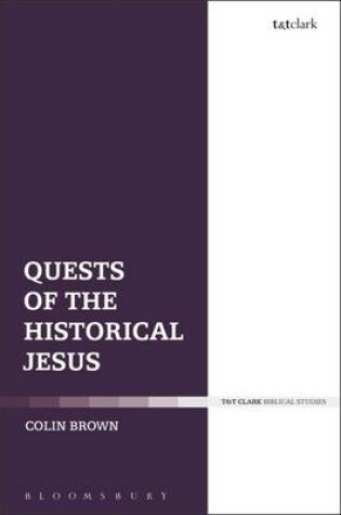 Cover of Quests of the Historical Jesus