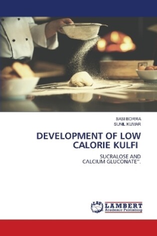 Cover of Development of Low Calorie Kulfi