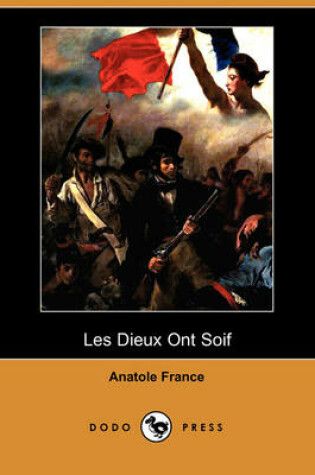 Cover of Les Dieux Ont Soif (Dodo Press)