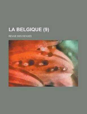 Book cover for La Belgique (9); Revue Des Revues