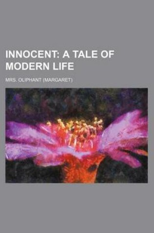 Cover of Innocent; A Tale of Modern Life